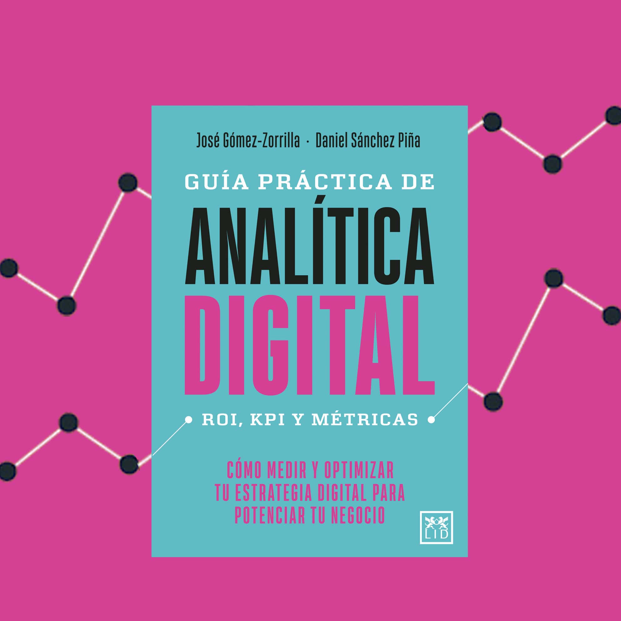 Guía práctica de analítica digital: el nuevo libro de los Strategic Business Directors de Windup