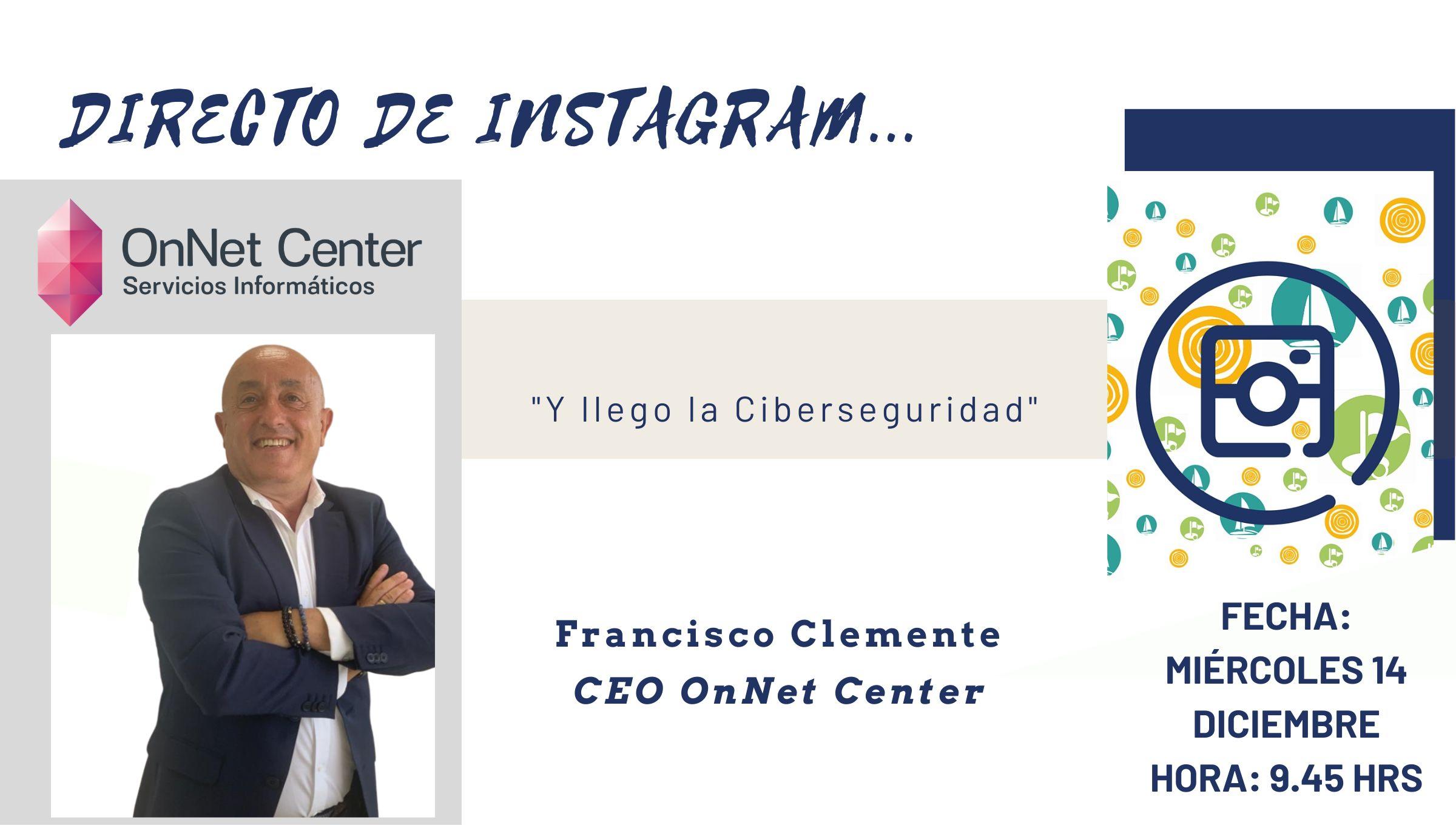 Directo de Instagram con Francisco Clemente sobre Ciberseguridad