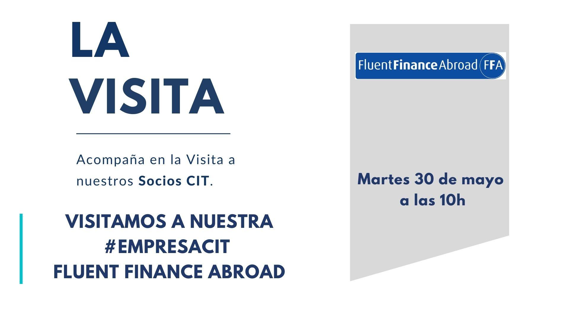 Conocemos en «La Visita» a Fluent Finance Abroad