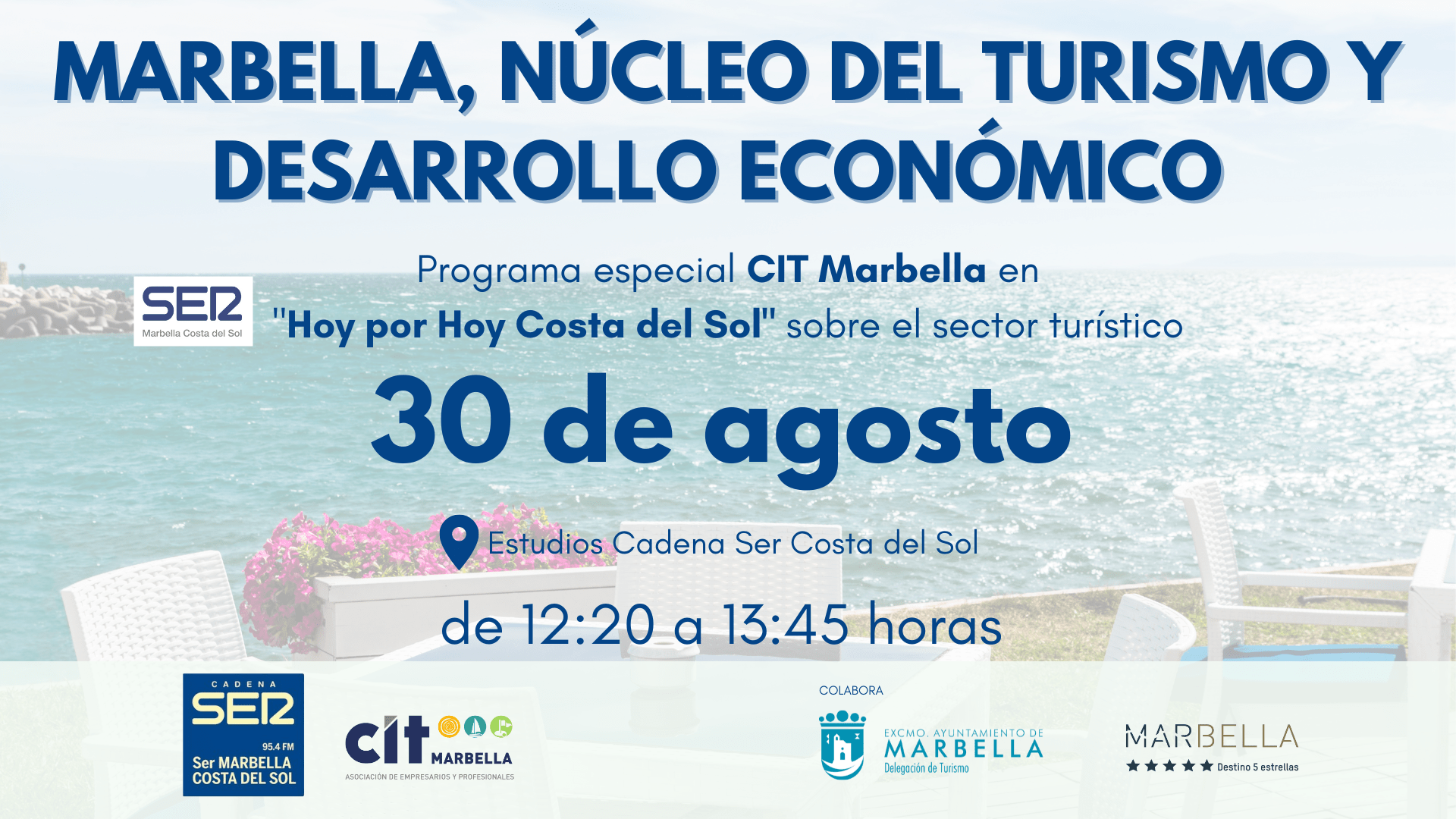 Programa especial CIT Marbella/ Cadena SER «Hoy por Hoy Costa del Sol»