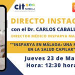 Directo de Instagram con el Dr. Carlos Caballero de Insparya Marbella