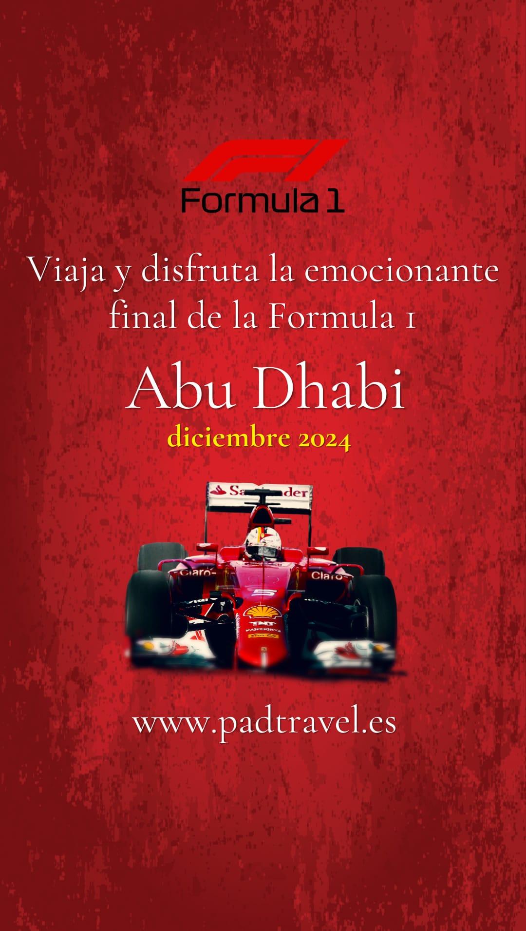 Viaja y disfruta la emocionante final de la Fórmula 1 Abu Dhabi. Diciembre 2024