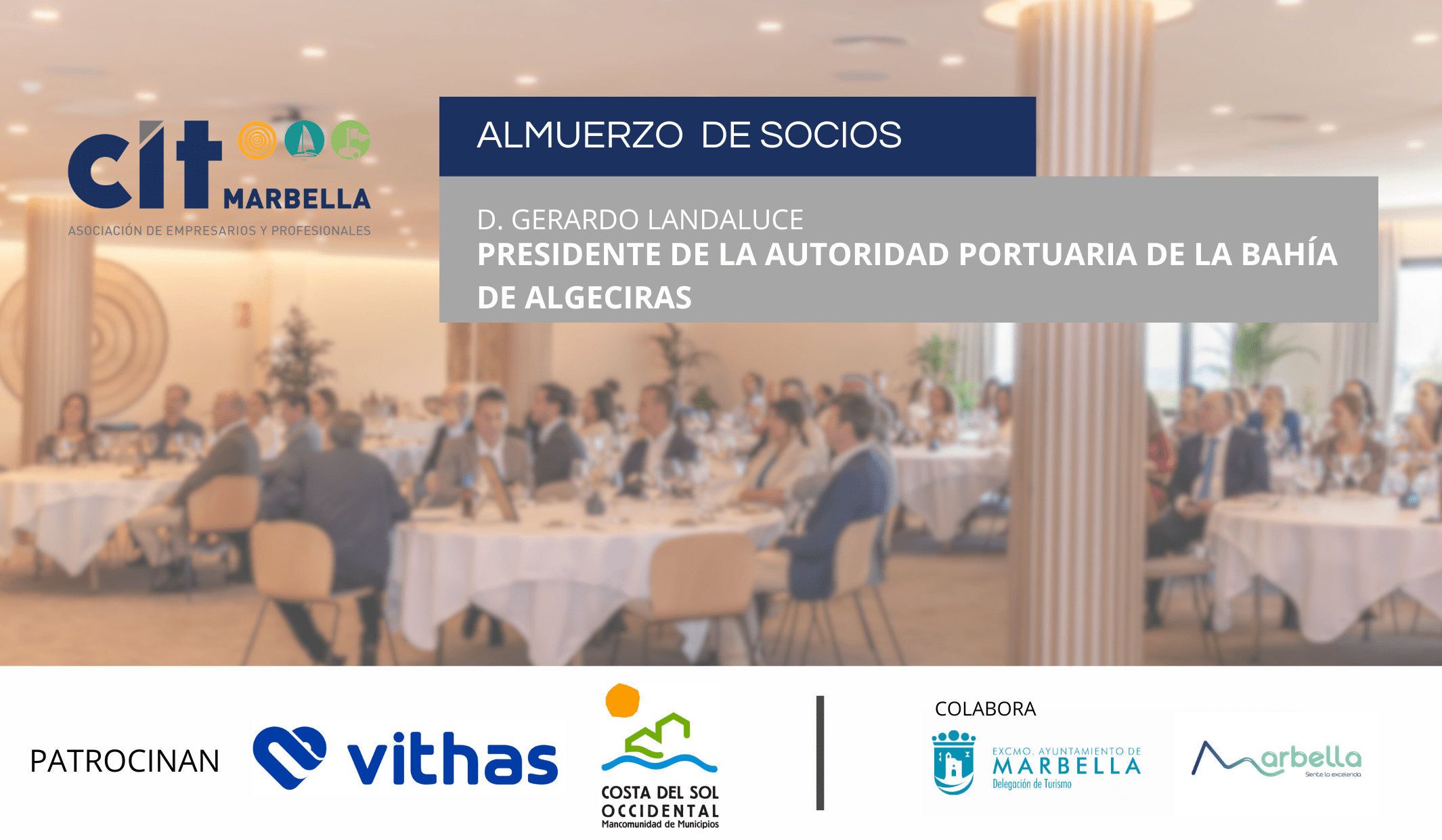 Almuerzo SociosCIT con D. Gerardo Landaluce, Presidente de la Autoridad Portuaria de la Bahía de Algeciras