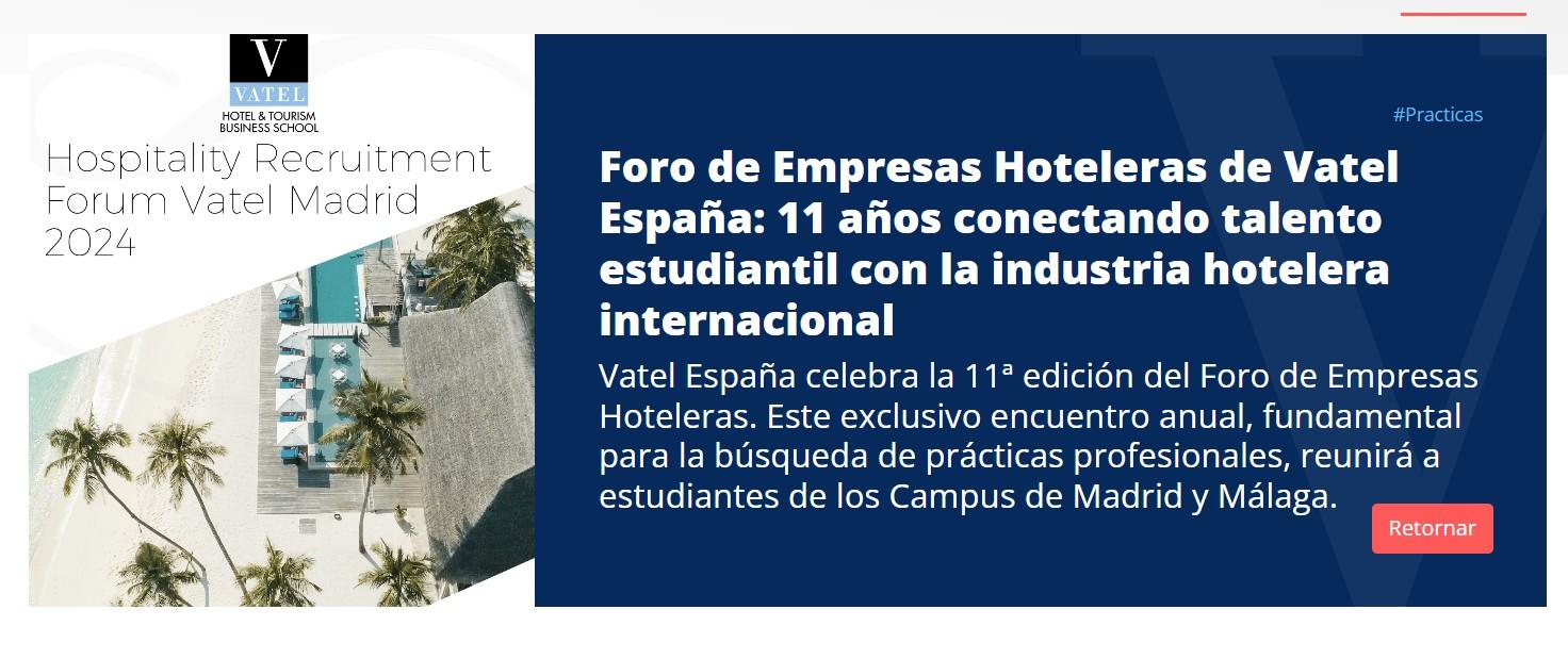 Foro de Empresas Hoteleras de Vatel España: 11 años conectando talento estudiantil con la industria hotelera internacional