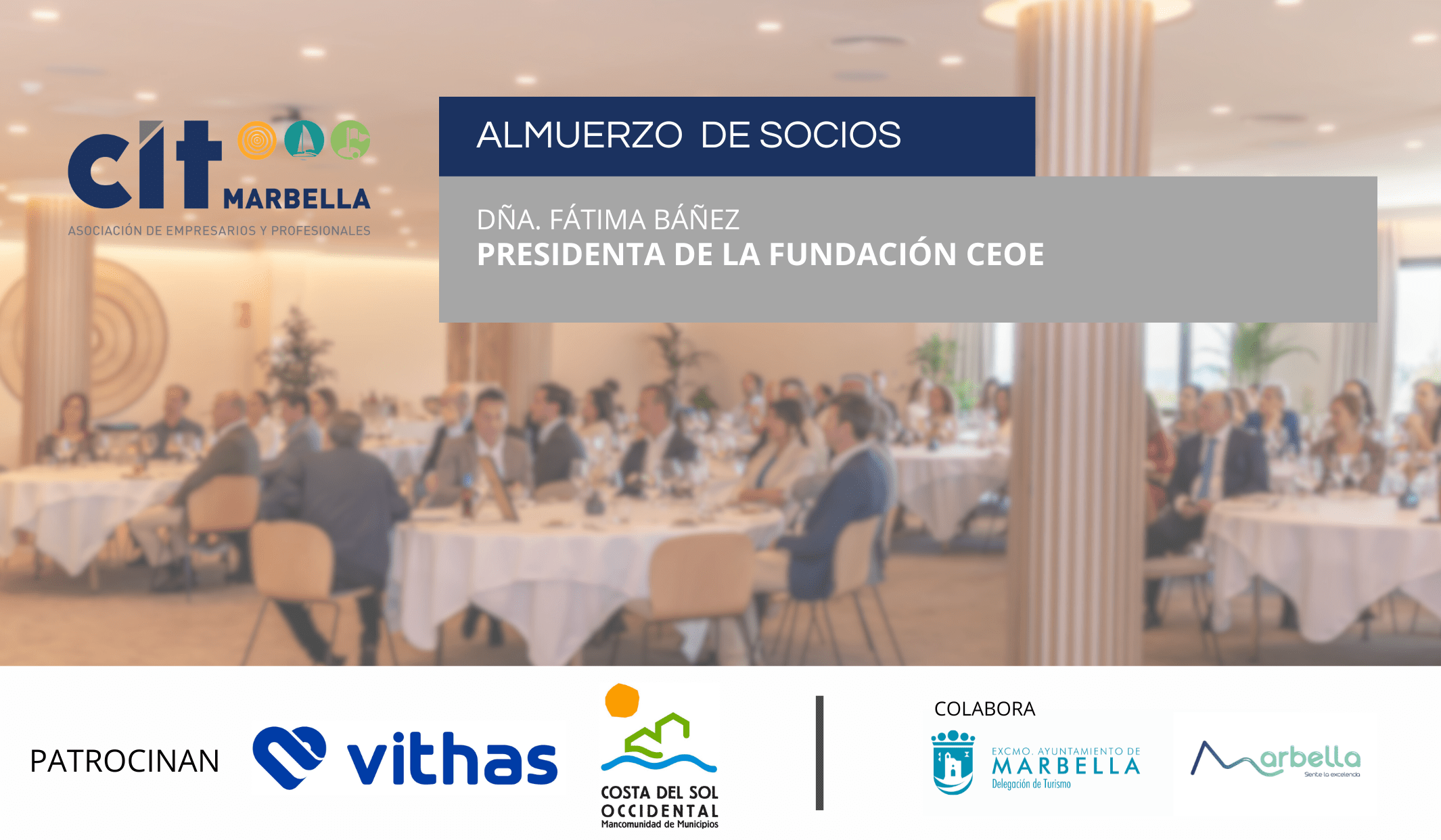 Almuerzo SociosCIT con Dña. Fátima Báñez, Presidenta de la Fundación CEOE